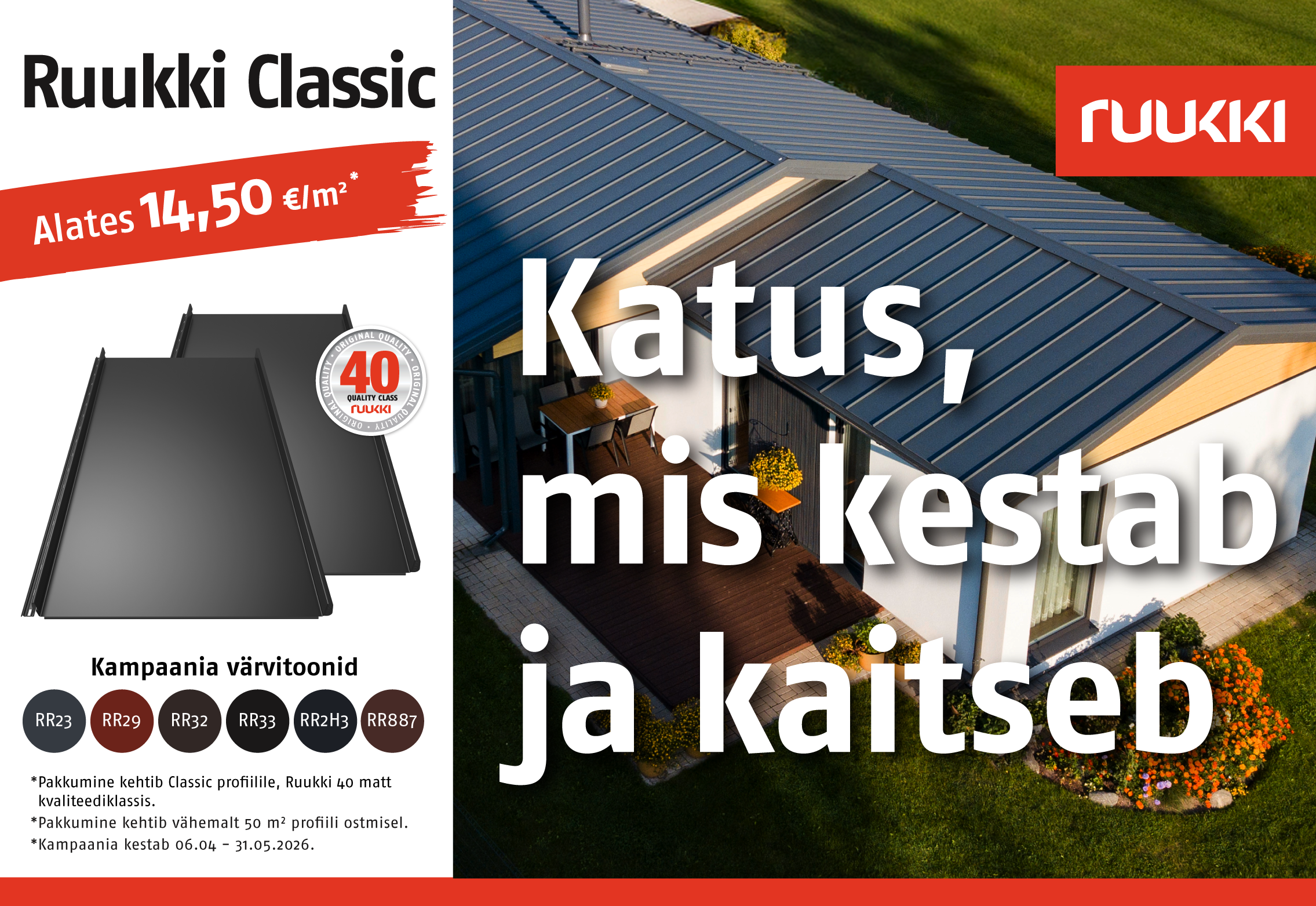 Ruukki kevadkampaania Classic profiil